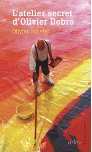 L'Atelier secret d'Olivier Debré