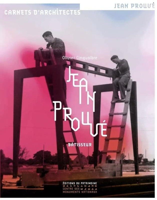 Jean Prouvé, Bâtisseur