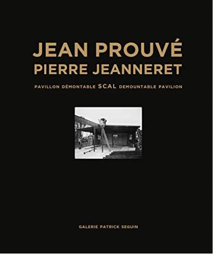 Jean Prouvé – Pierre Jeanneret, Pavillon démontable SCAL, 1940