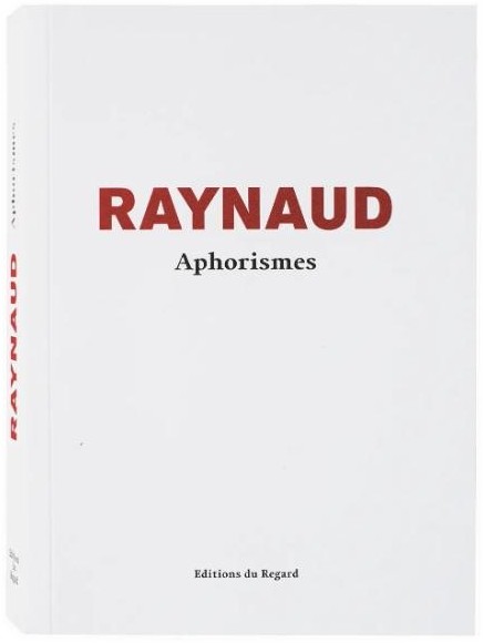 Raynaud, Aphorisme